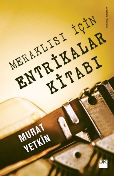 Meraklısı İçin Entrikalar Kitabı / Murat Yetkin